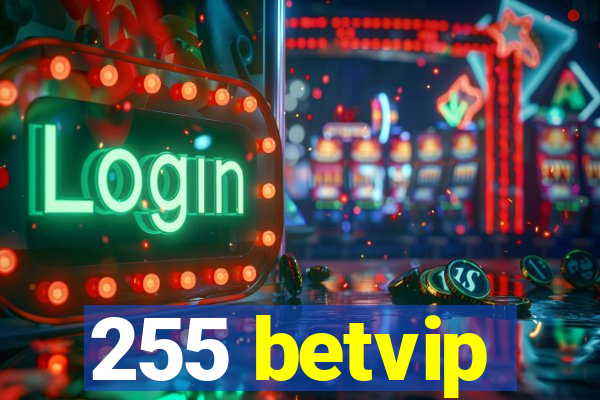 255 betvip